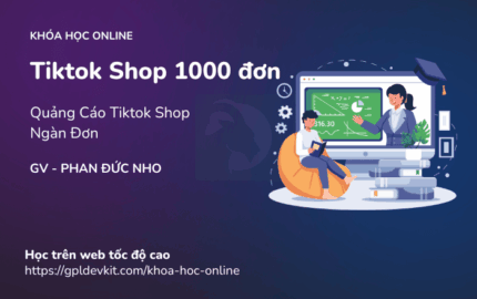 Quáº£ng CÃ¡o Tiktok Shop NgÃ n ÄÆ¡n - Phan Äá»©c Nho